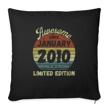 Awesome since January 2010 - Geburtstag - Sofakissenbezug 45 x 45 cm - Schwarz - Vorne