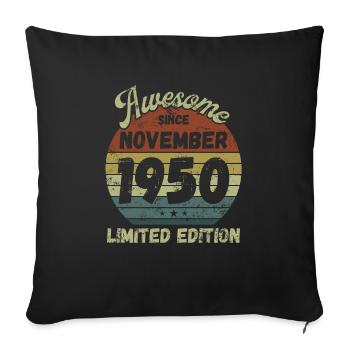 Awesome since November 1950 - Birthday - Sofa pillowcase 17,3'' x 17,3'' (45 x 45 cm) - black - Front