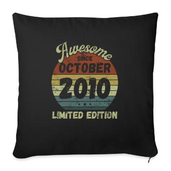 Awesome since October 2010 - Geburtstag - Sofakissenbezug 45 x 45 cm - Schwarz - Vorne