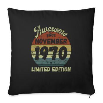 Awesome since November 1970 - Birthday - Sofa pillowcase 17,3'' x 17,3'' (45 x 45 cm) - black - Front