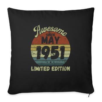 Awesome since May 1951 - Birthday - Sofa pillowcase 17,3'' x 17,3'' (45 x 45 cm) - black - Front