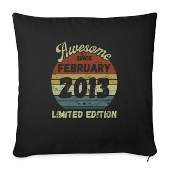 Awesome since February 2013 - Geburtstag - Sofakissenbezug 45 x 45 cm - Schwarz - Vorne