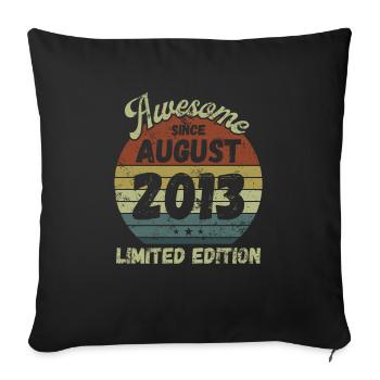 Awesome since August 2013 - Geburtstag - Sofakissenbezug 45 x 45 cm - Schwarz - Vorne