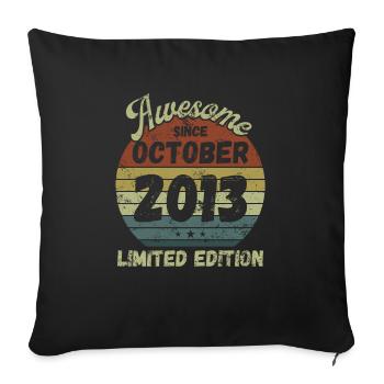 Awesome since October 2013 - Geburtstag - Sofakissenbezug 45 x 45 cm - Schwarz - Vorne