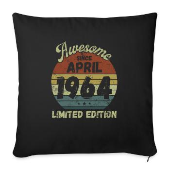 Awesome since April 1964 - Birthday - Sofa pillowcase 17,3'' x 17,3'' (45 x 45 cm) - black - Front