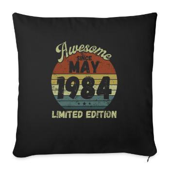 Awesome since May 1984 - Birthday - Sofa pillowcase 17,3'' x 17,3'' (45 x 45 cm) - black - Front