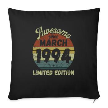Awesome since March 1994 - Birthday - Sofa pillowcase 17,3'' x 17,3'' (45 x 45 cm) - black - Front