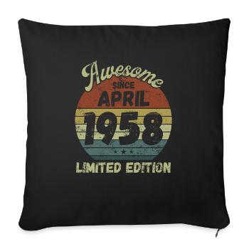 Awesome since April 1958 - Birthday - Sofa pillowcase 17,3'' x 17,3'' (45 x 45 cm) - black - Front