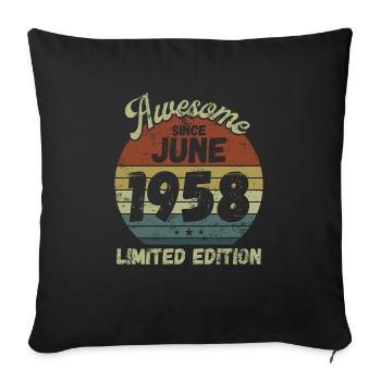 Awesome since June 1958 - Birthday - Sofa pillowcase 17,3'' x 17,3'' (45 x 45 cm) - black - Front