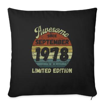 Awesome since September 1978 - Birthday - Sofa pillowcase 17,3'' x 17,3'' (45 x 45 cm) - black - Front