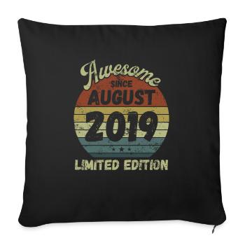 Awesome since August 2019 - Geburtstag - Sofakissenbezug 45 x 45 cm - Schwarz - Vorne