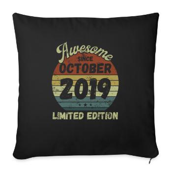 Awesome since October 2019 - Geburtstag - Sofakissenbezug 45 x 45 cm - Schwarz - Vorne
