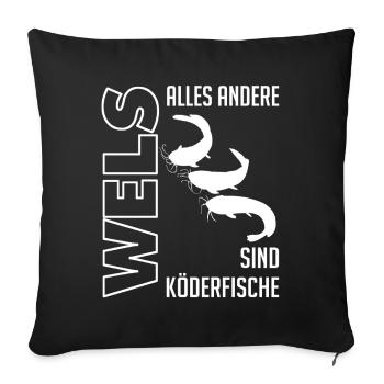 Wels Waller fischen Sportfischen Welsangeln - Sofakissenbezug 45 x 45 cm - Schwarz - Vorne
