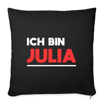Julia Name Spruch für stolze Julias - Sofakissenbezug 45 x 45 cm - Schwarz - Vorne