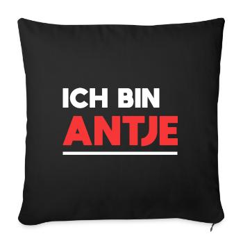 Antje Name Spruch für stolze Antjes - Sofakissenbezug 45 x 45 cm - Schwarz - Vorne