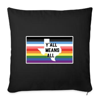 Y'all Means Y'all Flag für stolze LGBT+ Texaner - Sofakissenbezug 45 x 45 cm - Schwarz - Vorne