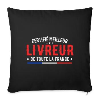 Certified Best Delivery Man in All of France - Sofa pillowcase 17,3'' x 17,3'' (45 x 45 cm) - black - Front
