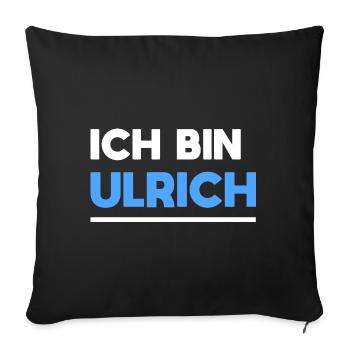 Ulrich Name Spruch für stolze Ulrichs - Sofakissenbezug 45 x 45 cm - Schwarz - Vorne
