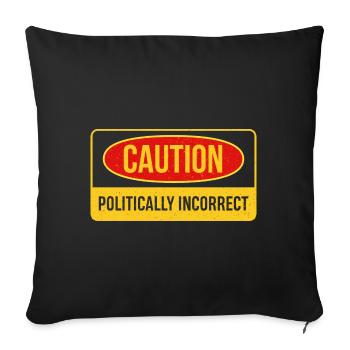 Beware of design for politically incorrect people - Sofa pillowcase 17,3'' x 17,3'' (45 x 45 cm) - black - Front