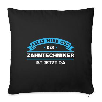Zahntechniker Design für stolze Handwerker - Sofakissenbezug 45 x 45 cm - Schwarz - Vorne