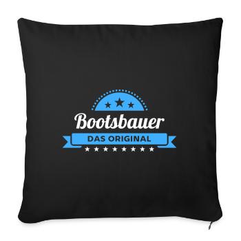 Bootsbauer Design für stolze Handwerker - Sofakissenbezug 45 x 45 cm - Schwarz - Vorne