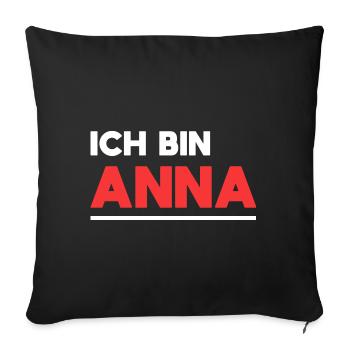 Anna Name Spruch für stolze Annas - Sofakissenbezug 45 x 45 cm - Schwarz - Vorne