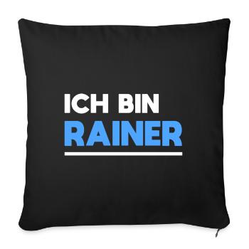 Rainer Name Spruch für stolze Rainer - Sofakissenbezug 45 x 45 cm - Schwarz - Vorne
