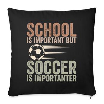 School is important but soccer is importanter - Housse de coussin décorative 45 x 45 cm - noir - Devant