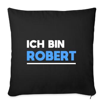 Robert Name Spruch für stolze Roberts - Sofakissenbezug 45 x 45 cm - Schwarz - Vorne