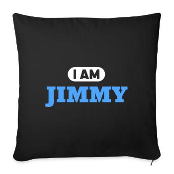 Jimmy Name Saying für stolze Jimmys - Sofakissenbezug 45 x 45 cm - Schwarz - Vorne