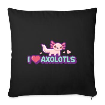 I Love Axolotls Design for Axolotl Lovers - Sofa pillowcase 17,3'' x 17,3'' (45 x 45 cm) - black - Front