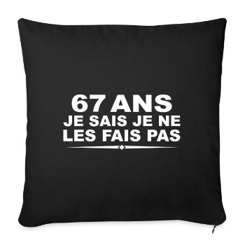 67 years old | Humor 67th Birthday Gift - Sofa pillowcase 17,3'' x 17,3'' (45 x 45 cm) - black - Front