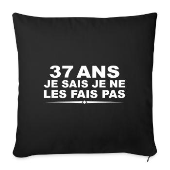 37 ans | Humour Cadeau D'anniversaire 37 ans - Housse de coussin décorative 45 x 45 cm - noir - Devant