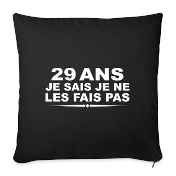 29 ans | Humour Cadeau D'anniversaire 29 ans - Housse de coussin décorative 45 x 45 cm - noir - Devant