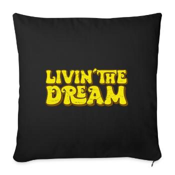 Living the Dream - Sofa pillowcase 17,3'' x 17,3'' (45 x 45 cm) - black - Front