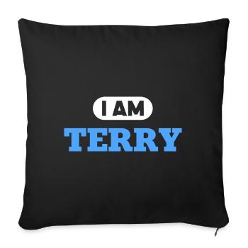 Terry Name Saying für stolze Terrys - Sofakissenbezug 45 x 45 cm - Schwarz - Vorne