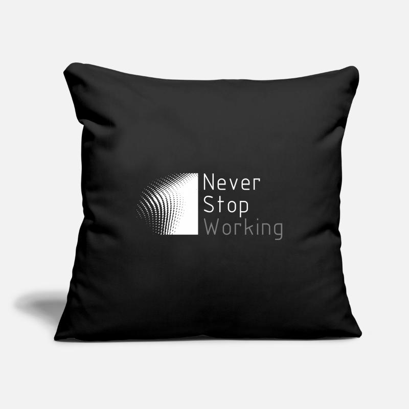 Hard Work Never Stop Design for proud, motivated Sofa pillowcase 17,3'' x 17,3'' (45 x 45 cm)