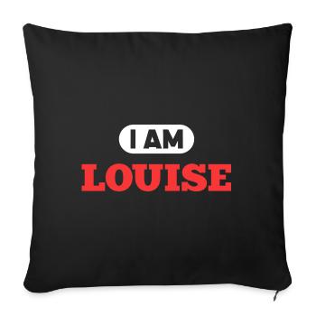 Louise Name Spruch für stolze Louises - Sofakissenbezug 45 x 45 cm - Schwarz - Vorne