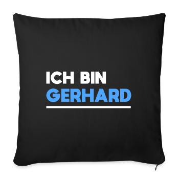 Gerhard Name Spruch für stolze Gerhards - Sofakissenbezug 45 x 45 cm - Schwarz - Vorne