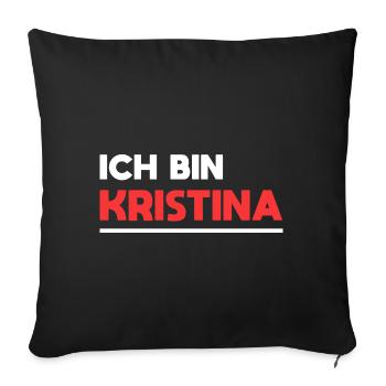 Kristina Name Spruch für stolze Kristinas - Sofakissenbezug 45 x 45 cm - Schwarz - Vorne