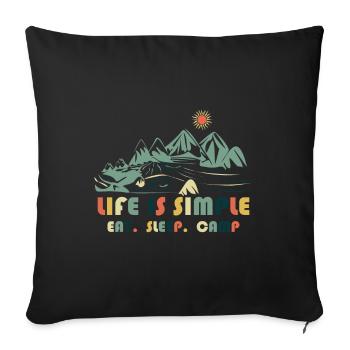 La vie est simple. Manger. Dormir. Camp - Housse de coussin décorative 45 x 45 cm - noir - Devant