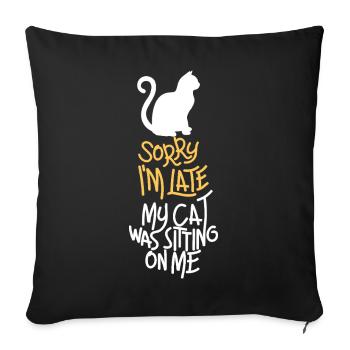 Late Cat Sat On Me - Sofa pillowcase 17,3'' x 17,3'' (45 x 45 cm) - black - Front