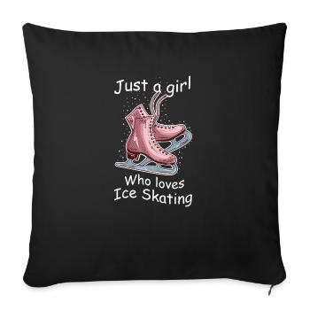 Just a girl who loves ice skating Eis kunst lauf - Sofakissenbezug 45 x 45 cm - Schwarz - Vorne