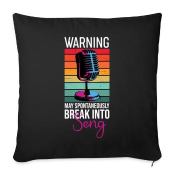 Spontan in Song Singer einbrechen - Sofakissenbezug 45 x 45 cm - Schwarz - Vorne