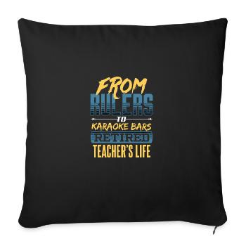 Des règles aux bars karaoké La vie d’un enseignant à la retraite - Housse de coussin décorative 45 x 45 cm - noir - Devant