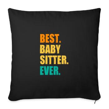 Best Babysitter Ever Daycare Provider Babysitting - Sofakissenbezug 45 x 45 cm - Schwarz - Vorne