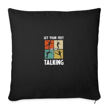 Laissez vos pieds faire la danse de claquettes parlante pour - Housse de coussin décorative 45 x 45 cm - noir - Devant