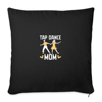 Danse à claquettes Maman claquettes pour danseurs de claquettes - Housse de coussin décorative 45 x 45 cm - noir - Devant