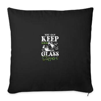 Vous pouvez garder vos pantoufles de verre Tap Dance pour - Housse de coussin décorative 45 x 45 cm - noir - Devant