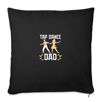 Danse à claquettes Papa danse à claquettes pour danseurs de claquettes - Housse de coussin décorative 45 x 45 cm - noir - Devant
